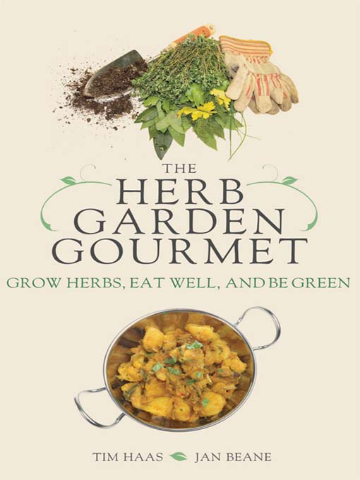 Title details for The Herb Garden Gourmet by Tim Haas - Available